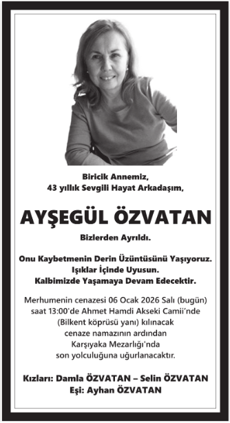 Ayşegül Özvatan Sözcü Gazetesi ölüm İlanı